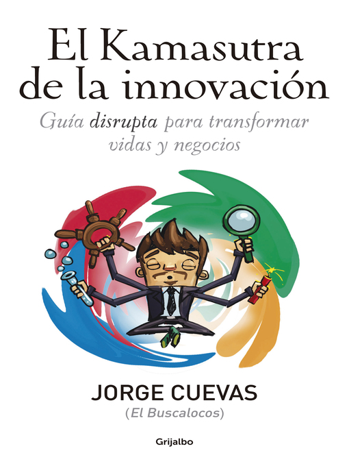 Detalles del título El Kamasutra de la innovación de Jorge Cuevas Dávalos - Lista de espera